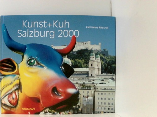 Kuh kunst salzburg 2000 - kuh+kunst, 2000: