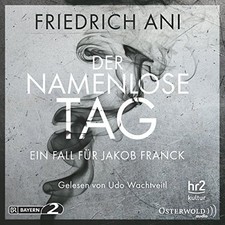 Friedrich Ani ; Der Namenlose Tag ;  Hörbuch; 5 CDs