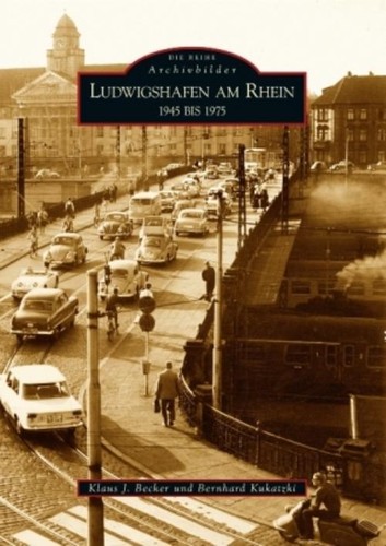 Ludwigshafen rhein 1945 bis - ludwigshafen, am