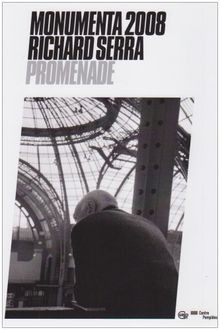 Monumenta 2008 richard serra - monumenta,