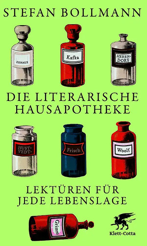 Die literarische hausapotheke - literarische,