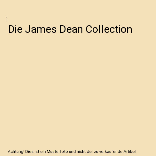 Die james dean - james, collection