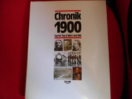 Chronik 1900 - chronik, /