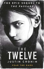 Justin Cronin The Twelve