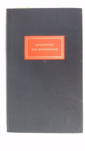 Gegenwart und erinnerung - gegenwart,