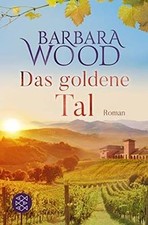 Das goldene Tal: Roman von