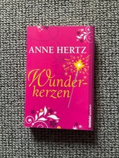 Wunderkerzen, Anne Hertz