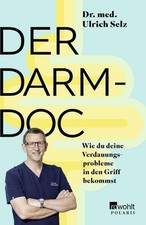 Der Darm-Doc | Ulrich Selz |