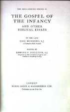 The Gospel of The Infancy and other Biblical Essaya. The Bellarmine Series VI. B