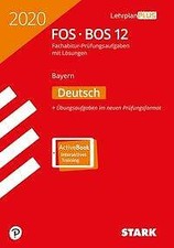 STARK Abiturprüfung FOS/BOS Bayern 2020 - Deutsch 12. Klasse (2019, Mixed media