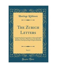 The Zurich Letters, Vol. 2
