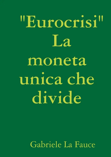 Gabriele fauce eurocrisi - gabriele,