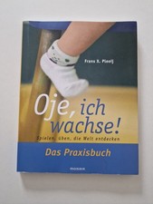 Oje, ich wachse! Das