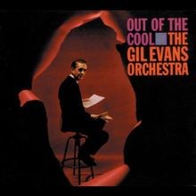 Out Of The Cool von Gil Evans