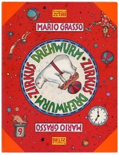 Mario Grasso * ZIRKUS DREHWURM