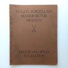 1931/32 Meissen Porzellan Katalog mit Preisliste Jäger und Wild, Soldaten