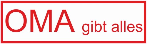 Aufkleber oma gibt - oma, alles