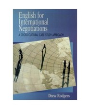 English for International Negotiations: A Cross-Cultural Case Study Approach, Dr