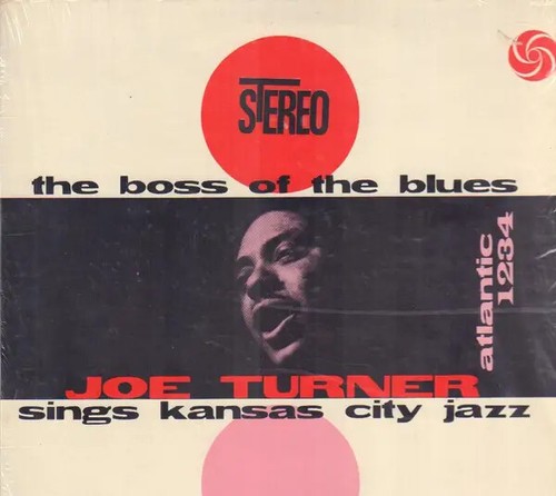 Big joe turner the boss - turner, of