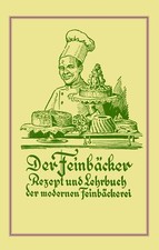 Der feinbäcker rezeptbuch - der,