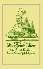 Der Feinbäcker Rezeptbuch Lehrbuch Konditorei Kuchen Gebäck Rezeptsammlung