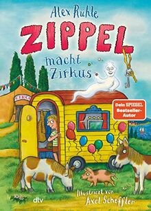 Zippel macht zirkus - zippel, neues