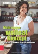 Mein neues welleat Konzept von Sautter, Nicola | Buch | Zustand sehr gut