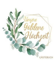 Unsere Goldene Hochzeit -