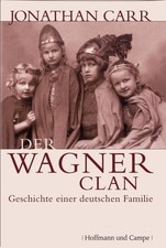 Der Wagner-Clan. Geschichte