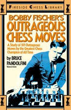 Bobby Fischer's Outrageous