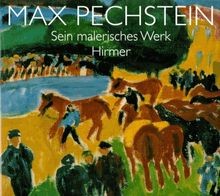 Max Pechstein. Sein