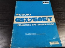 0349 Werkstatthandbuch Suzuki GSX 750 E/T Ergänzung Wartungsanleitung