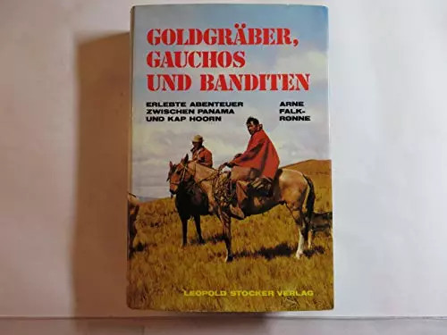 Goldgräber gauchos und - goldgräber,,