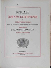 Rituale Romano-Eystettense in Curatorum usum - PARS PRIMA. Jussu et auctoritate 