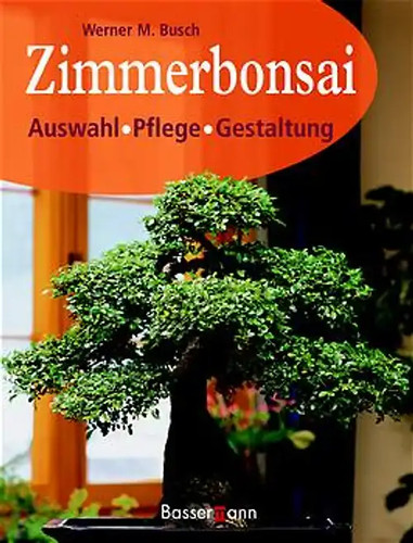 Zimmerbonsai auswahl pflege - zimmerbonsai.,