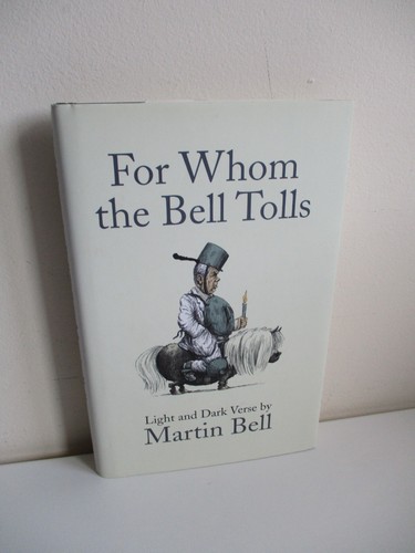 Signed martin bell - bell, for