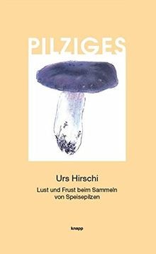 Pilziges lust und frust - pilziges:, beim