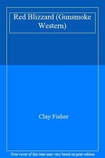 Red Blizzard (Gunsmoke Western),Clay Fisher