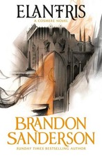 Elantris: 10th Anniversary Edition Brandon Sanderson