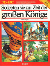 So lebten sie zur Zeit der großen Könige von Pierre Miquel (1980, gebunden)