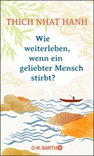 Thich Nhat Hanh Wie