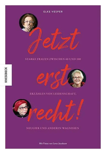 Jetzt erst recht - elke, vesper