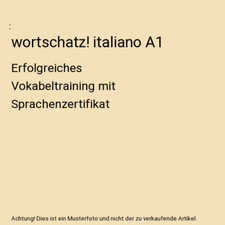 wortschatz! italiano A1: Erfolgreiches Vokabeltraining mit Sprachenzertifikat