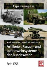Artillerie- Panzer- Luftabwehrsysteme der Bundeswehr seit 1956 Typen Buch Modell