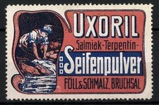 Reklamemarke Uxoril Salmiak-Terpentin-Seifenpulver, Föll & Schmalz, Bruchsal, W 