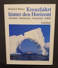 Helmfried Weyer "Kreuzfahrt hinter den Horizont"