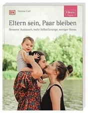ELTERN-Ratgeber. Eltern sein, Paar bleiben: Bessere... | Buch | Zustand sehr gut
