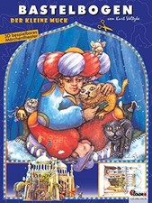 Der kleine Muck Bastelbogen Märchen für Kinder 6+ Jahre zum Ausschneiden, Bastel