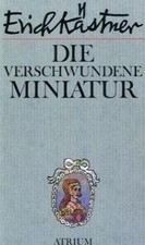 Die verschwundene Miniatur. Oder auch Die Abenteuer... | Buch | Zustand sehr gut