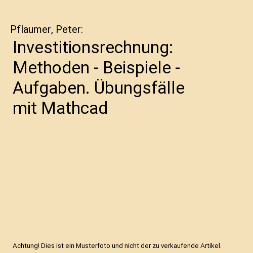 Investitionsrechnung methoden - investitionsrechnung:,